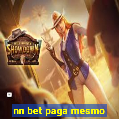 nn bet paga mesmo